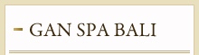 GAN SPA BALI